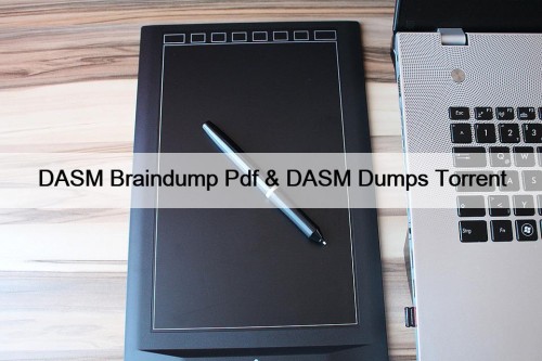 DASM Braindump Pdf & DASM Dumps Torrent